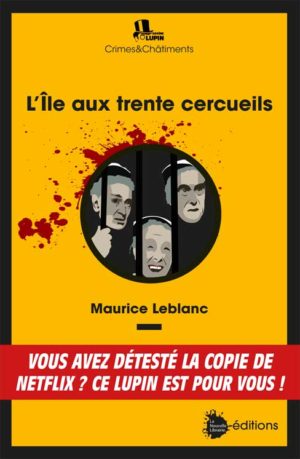 L'île aux trente cercueils - Maurice Leblanc - Livre - La Nouvelle Librairie - 24€